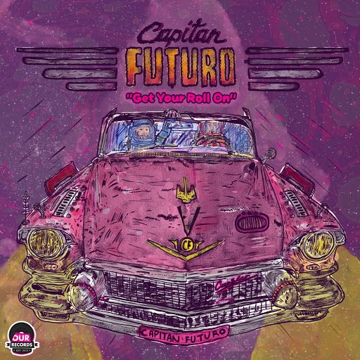 Capitan Futuro - Get Your Roll On / OURS028