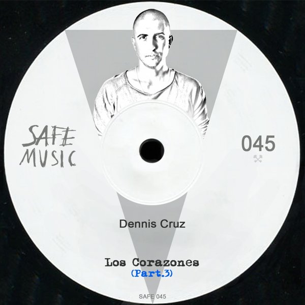 Dennis Cruz - Los Corazones, Pt. 3: The Remixes / SAFE045