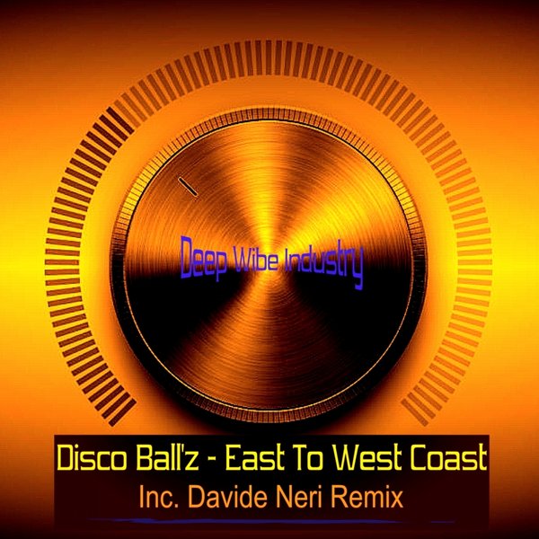 Disco Ball'z - East To West Coast / DW035