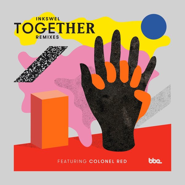 Inkswel feat. Colonel Red - Together (Remixes) / BBE363SDG