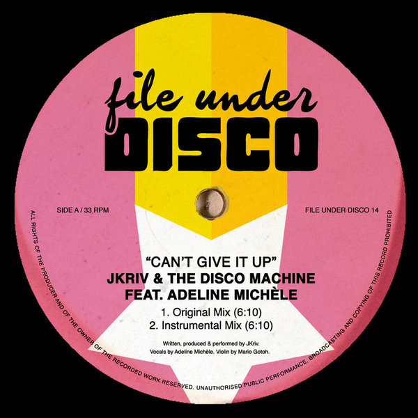 JKriv & The Disco Machine - Can't Give It Up / FILEUNDERDISCO 14