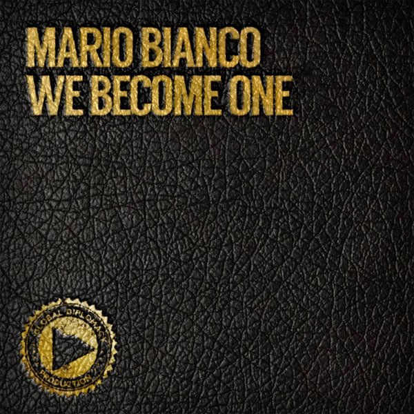 Mario Bianco - We Become One / GDP012