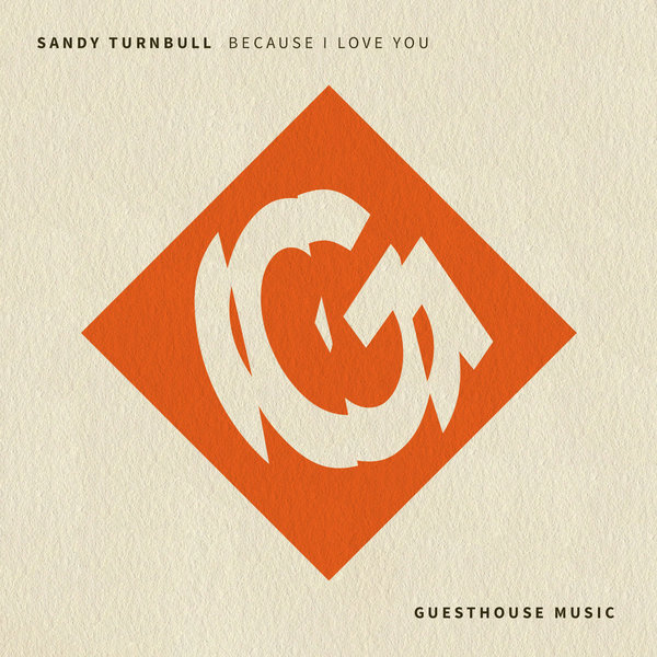 Sandy Turnbull - Because I Love You / GMD385