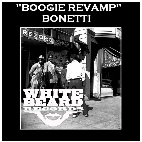 Bonetti - Boogie Revamp / wbr-084