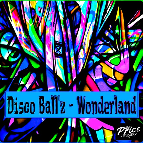 Disco Ball'z - Wonderland / HPR053