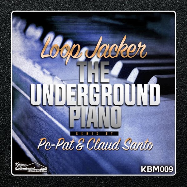 Loop Jacker - The Underground Piano / KBM009