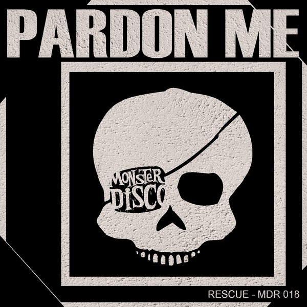 Rescue - Pardon Me / MDR018