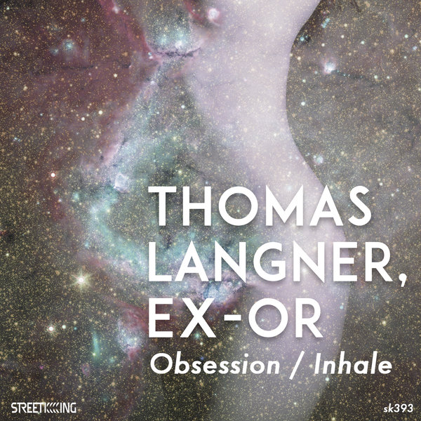 Thomas Langner, Ex-Or - Obsession / Inhale / SK 393
