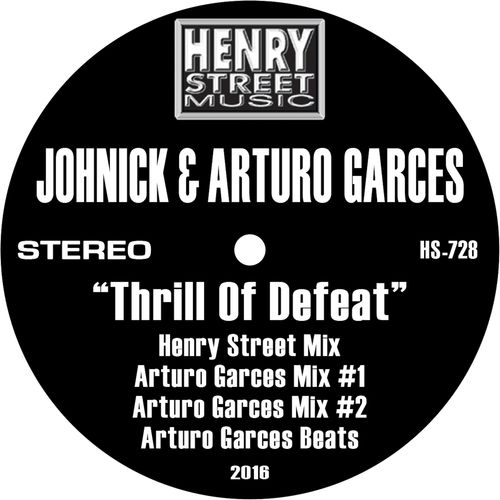 Johnick, Arturo Garces - Thrill of Defeat / HS728