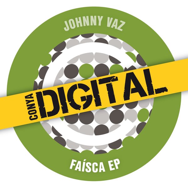 Johnny Vaz - Faisca EP / CONYA-DIG046