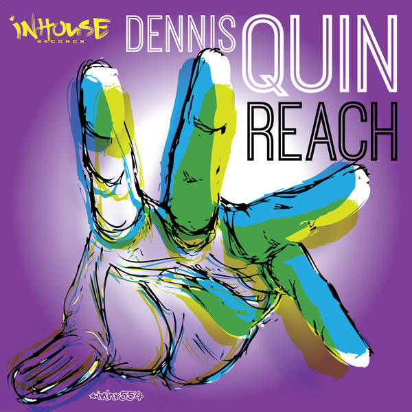Dennis Quin - Reach / INHR554