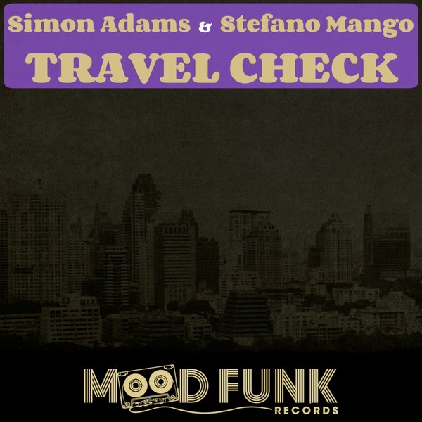 Simon Adams, Stefano Mango - Travel Check / MFR017