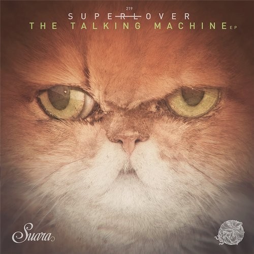 Superlover - The Talking Machine EP / SUARA219