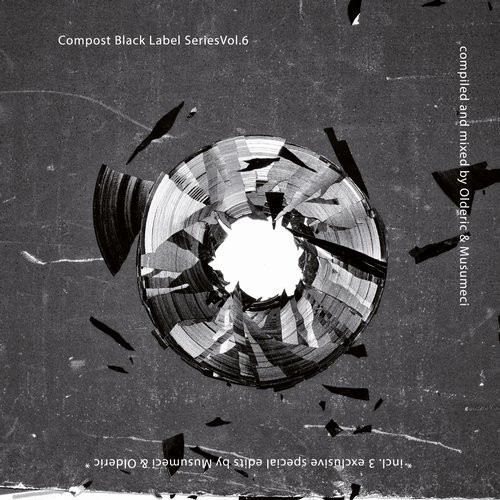 VA - Compost Black Label Series Vol. 6 - Compiled & Mixed By Olderic & Musumeci / CPT4834