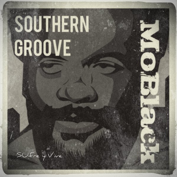 Southern Groove - Sufre y Vive / MBR137