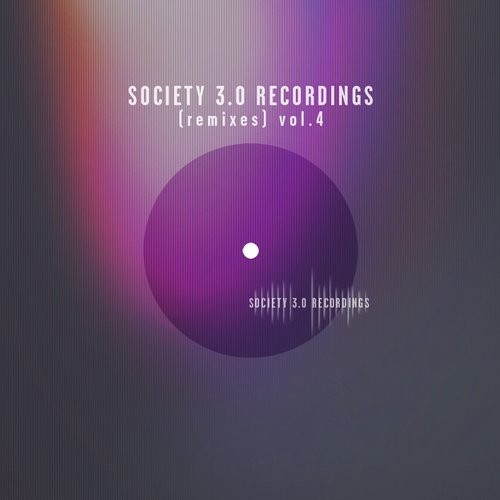VA - Society 3.0 Recordings (Remixes), Vol. 4 / 10106890