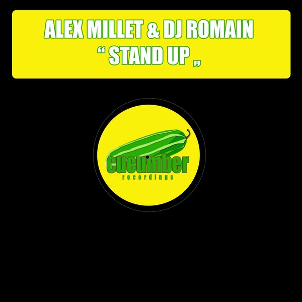 Alex Millet & DJ Romain - Stand Up / CUCU011