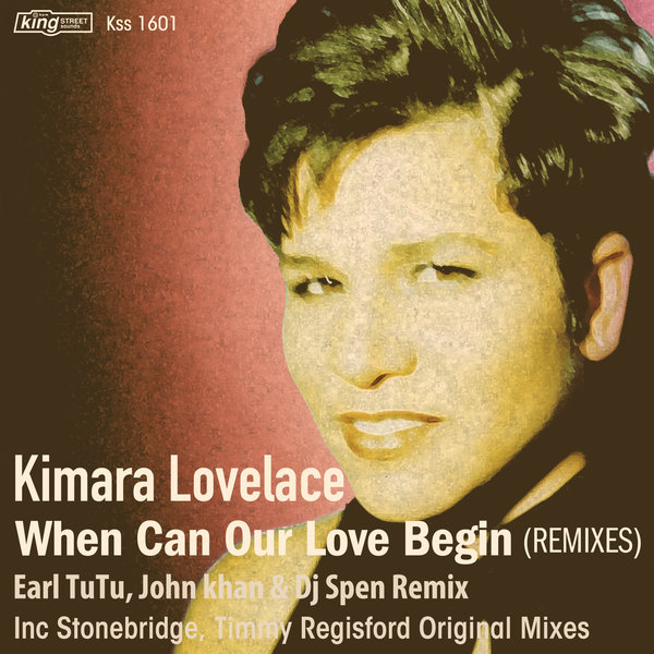 Kimara Lovelace - When Can Our Love Begin (Remixes) / KSS 1601