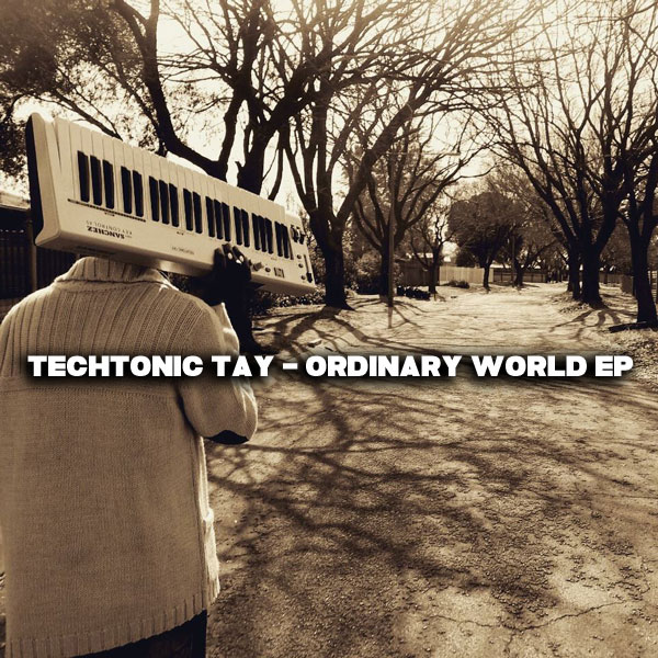 TechTonic Tay - Ordinary World EP / OBM559
