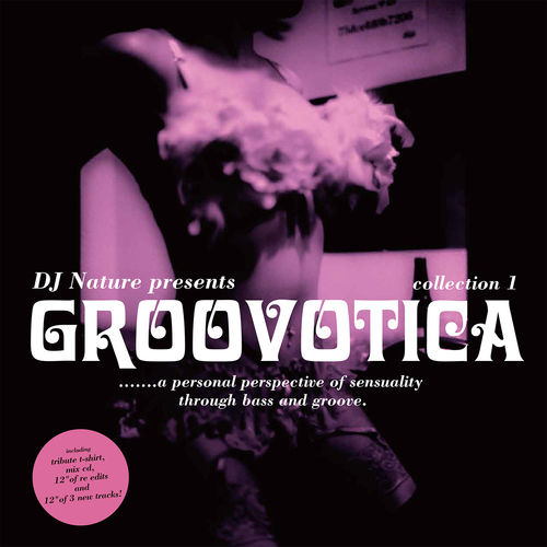 Dj Nature - Groovotica Collection 1 / CHANNEL041