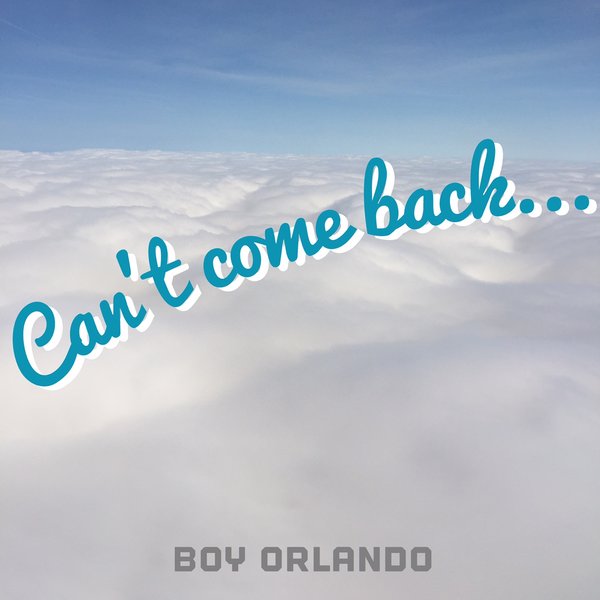 Boy Orlando - Can't Come Back / PMMD0