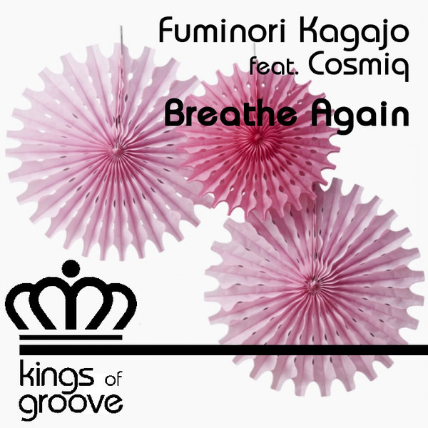 Fuminori Kagajo feat. Cosmiq - Breathe Again / KOG083