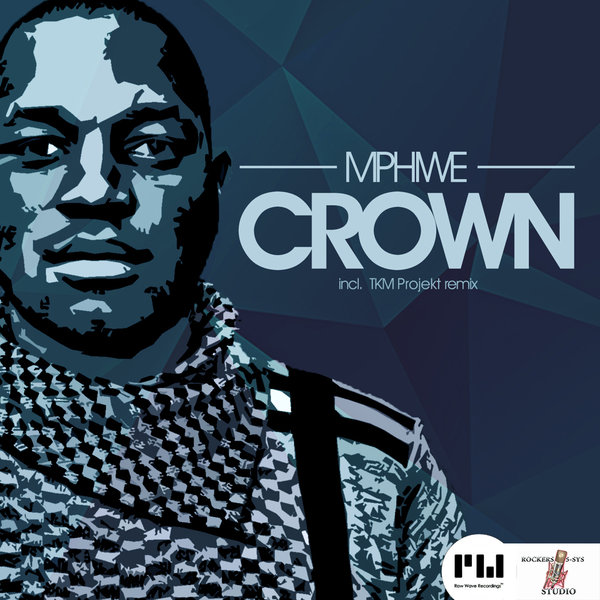 Mphiwe - Crown / RWR002