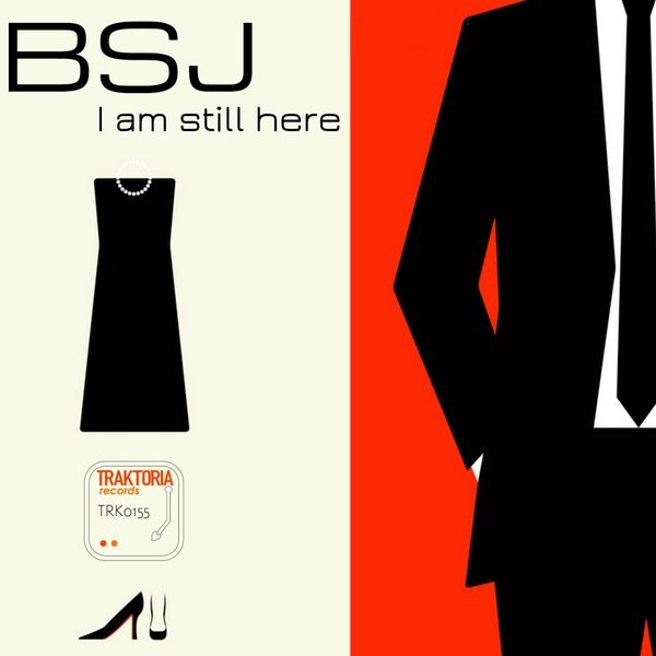 Bsj - I Am Still Here / TRK0155