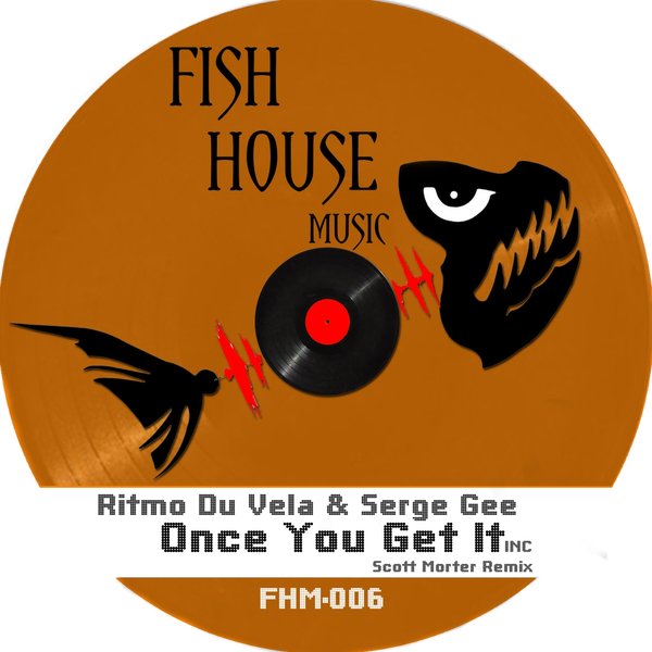 Ritmo Du Vela & Serge Gee - Once You Get It / FHM006