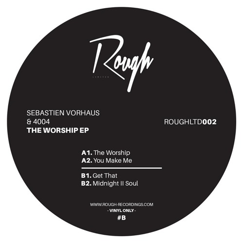 Sebastien Vorhaus & 4004 - The Worship EP / ROUGHLTD 002