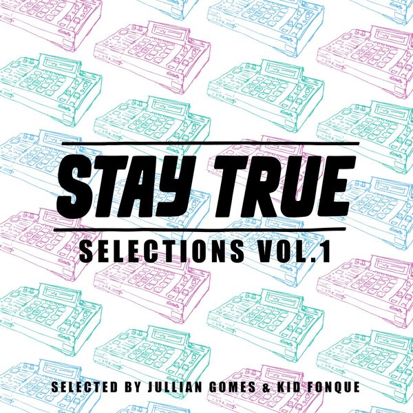 VA - Stay True Selections, Vol. 1 / STS004