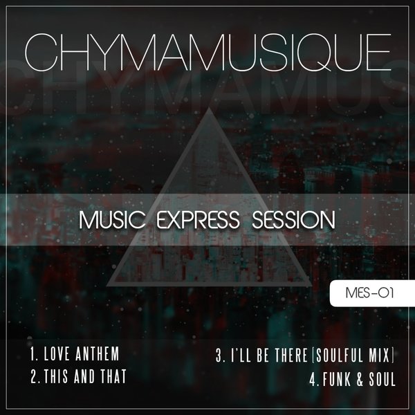 Chymamusique - Music Express Session 1 / MES01