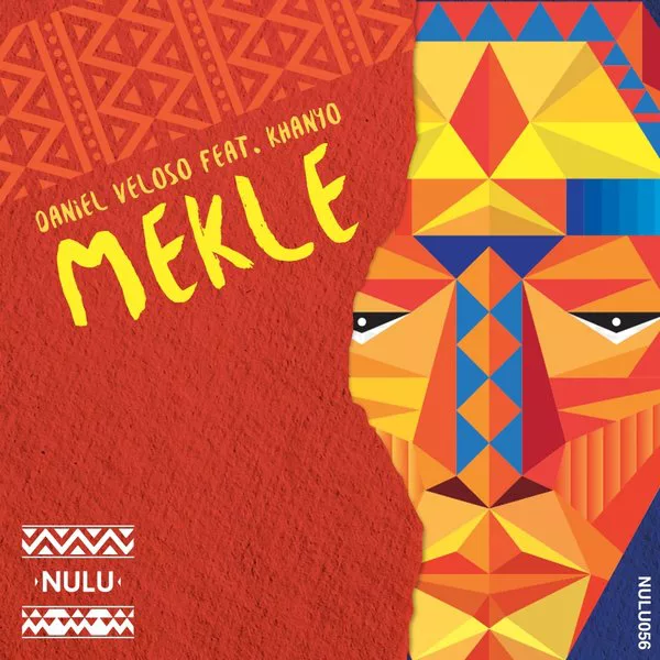 Daniel Veloso Feat. Khanyo - Mekle / NULU056