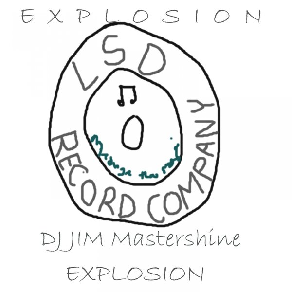DJ Jim Mastershine - Explosion / LSD017