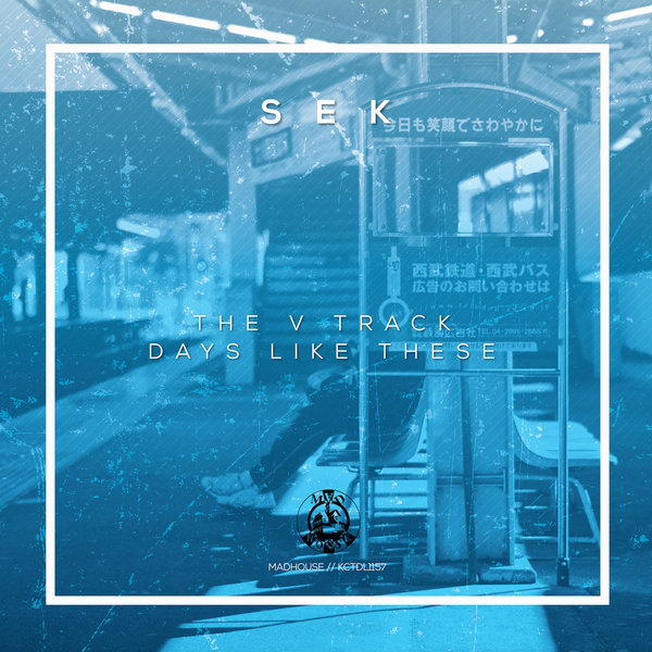 Sek - The V Track - Days Like These / KCTDL1157