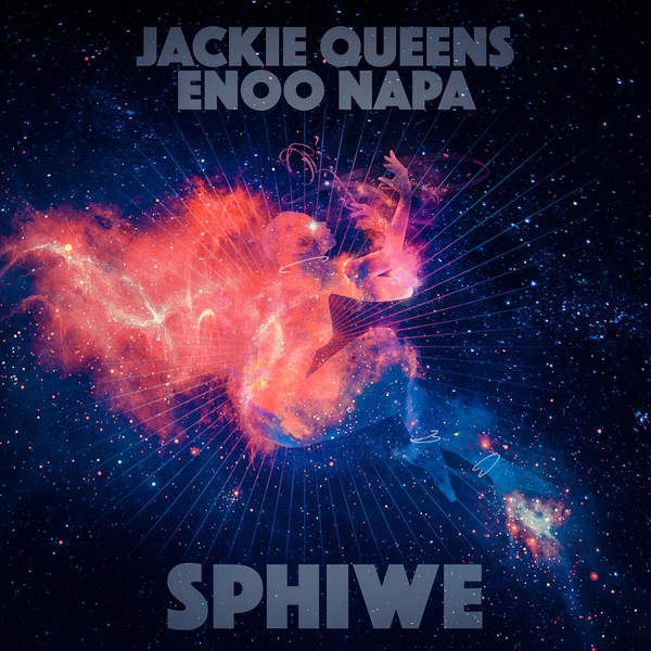 Jackie Queens & Enoo Napa - Sphiwe EP / --