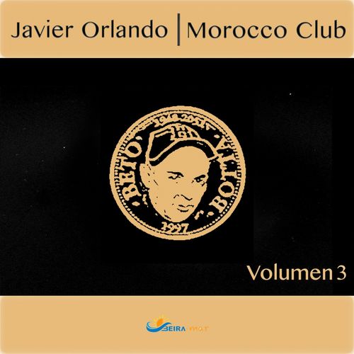Javier Orlando - Morocco Club, Vol. 3 / BMR022