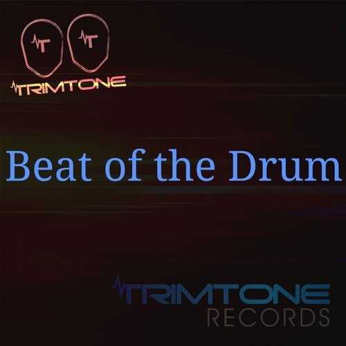 Trimtone - Beat of the Drum / TTR016X