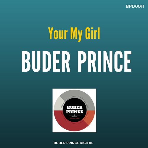 Buder Prince - You're My Girl / BPD0011