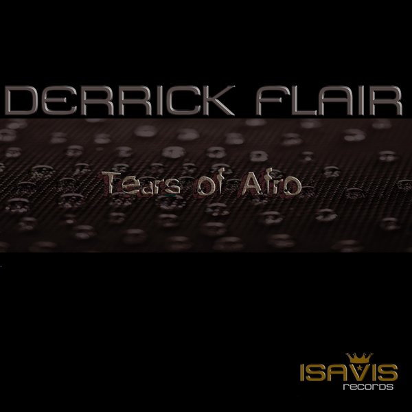 Derrick Flair - Tears Of Afro / IVR006