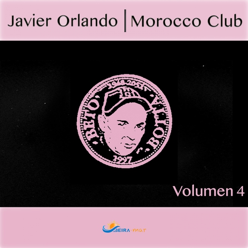 Javier Orlando - Morocco Club, Vol. 4 / BMR026