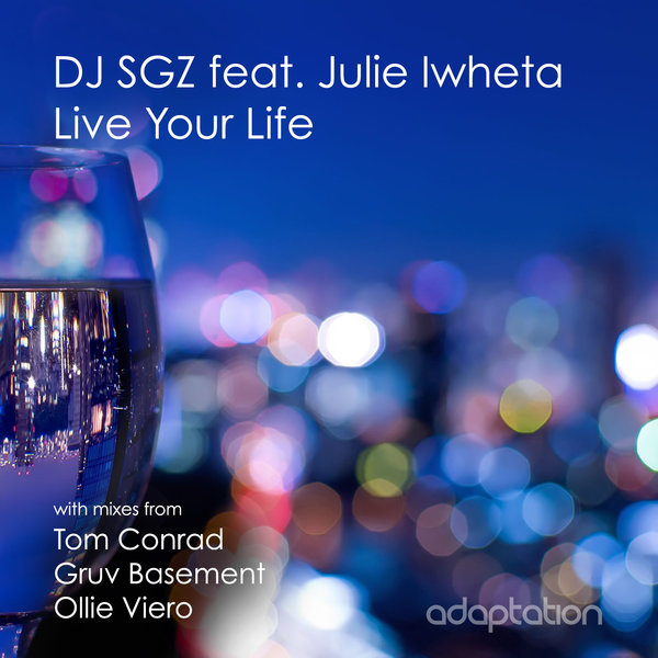 DJ SGZ feat. Julie Iwheta - Live Your Life / AM063