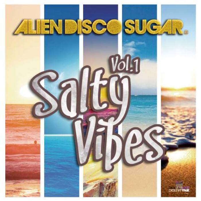 Alien Disco Sugar - Salty Vibes Vol 1 / DWADSEP 33