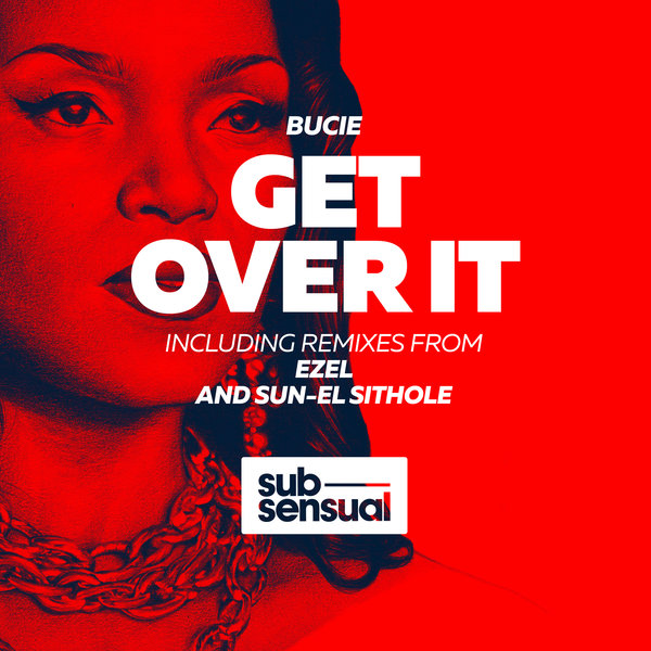 Bucie - Get Over It / SUBSDR16