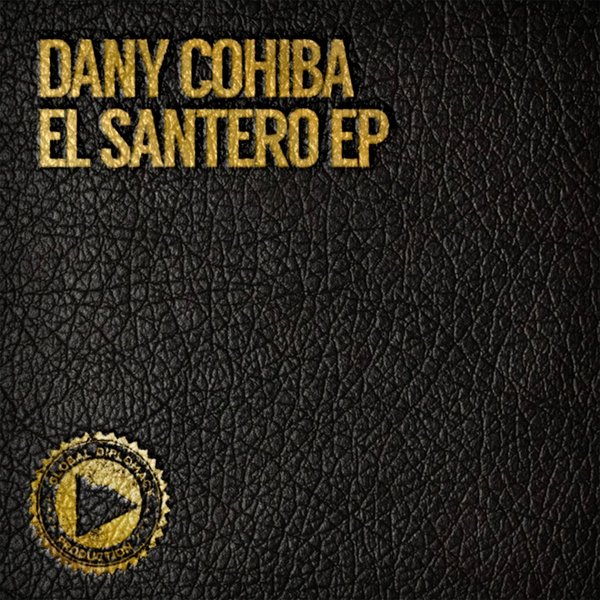 Dany Cohiba - El Santero EP / GDP014