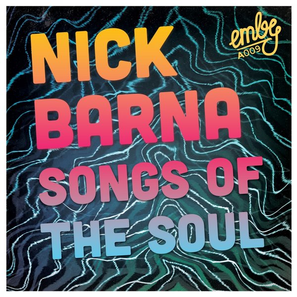 Nick Barna - Songs of The Soul / EMBYA009