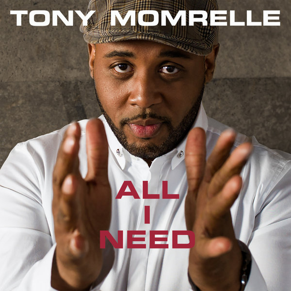 Tony Momrelle - All I Need / RPM059