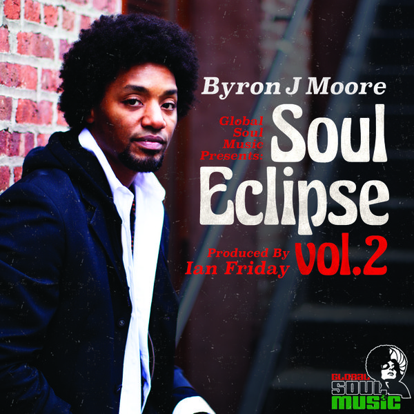 Byron J Moore - Soul Eclipse Vol.2 / GSM0018