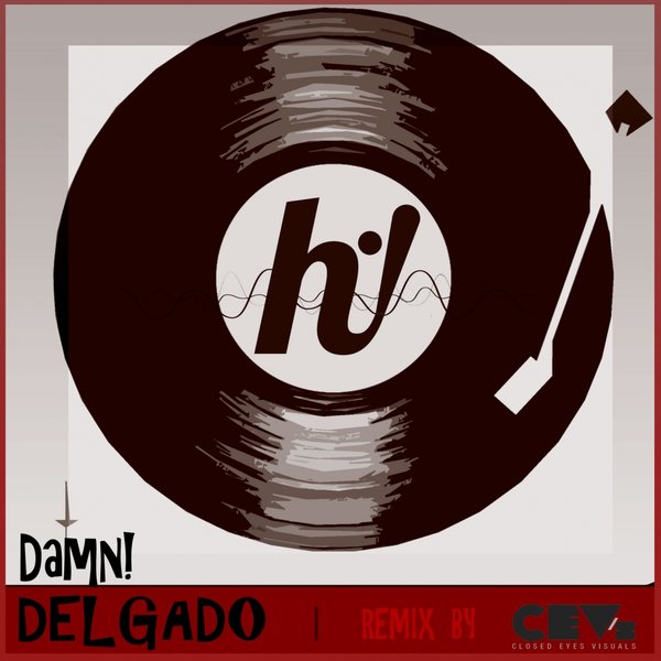 Delgado - Damn! / HNR006