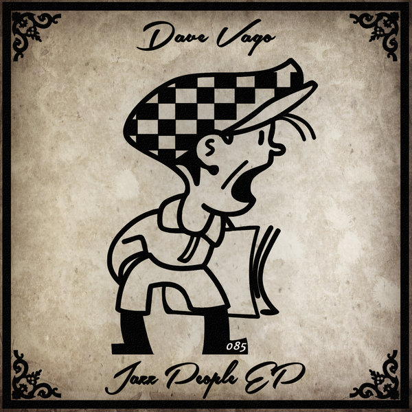 Dave Vago - Jazz People EP / CHR085